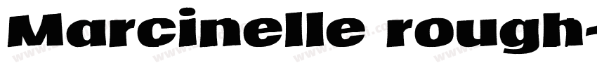 Marcinelle rough字体转换